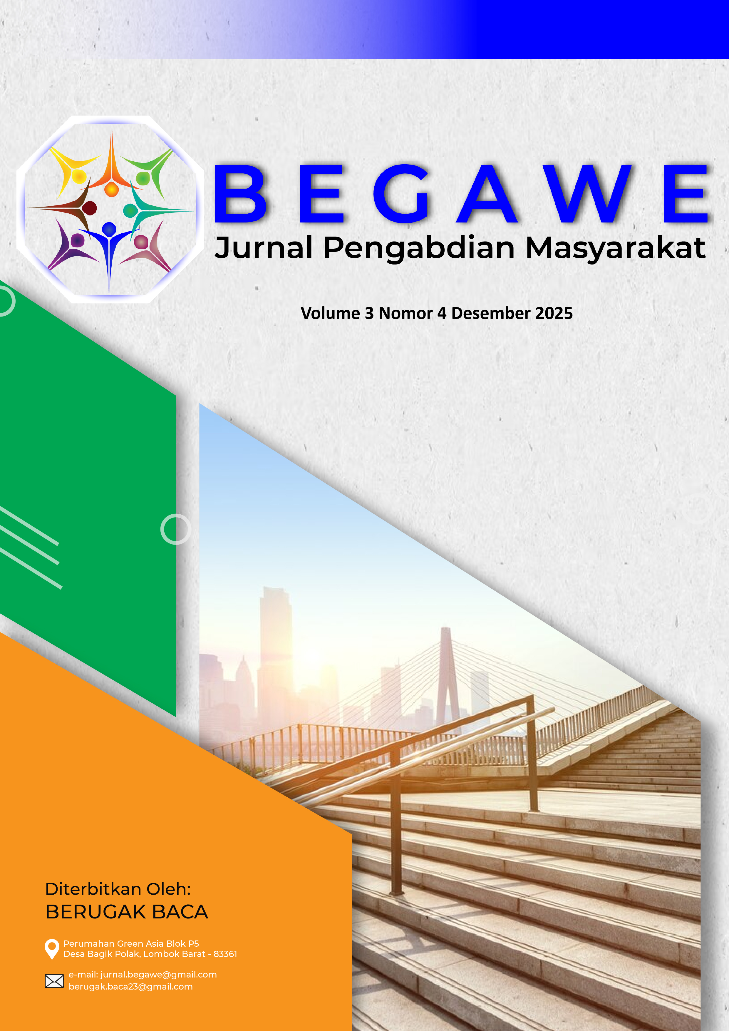 					View Vol. 3 No. 4 (2025): BEGAWE: Jurnal Pengabdian Masyarakat, Desember 2025
				
